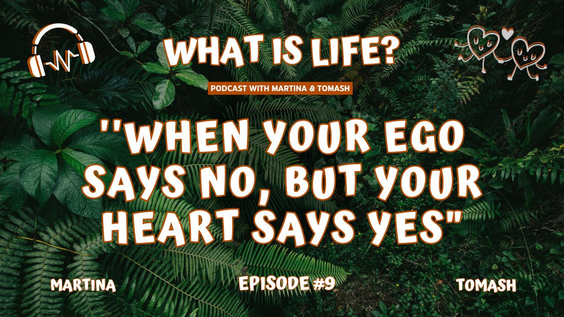 "When Your Ego Says No, But Your Heart Says Yes"
